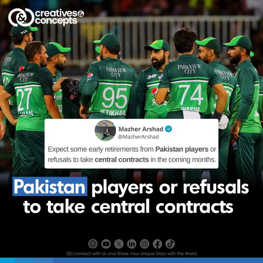 Pakistan Players or Refusals to take Central Contracts