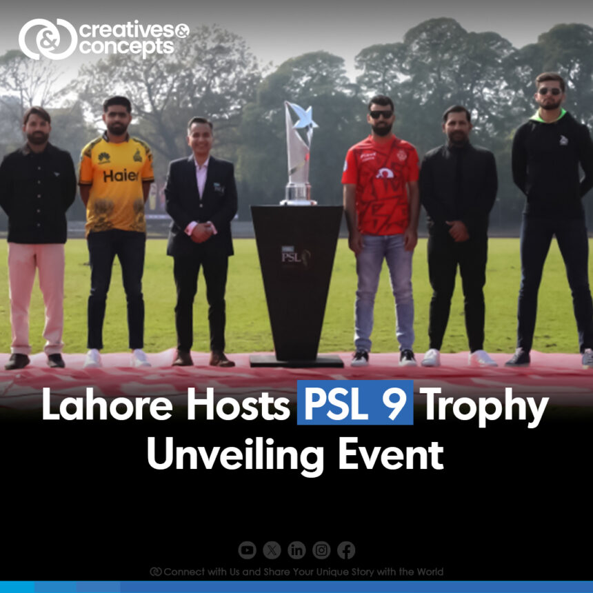 lahore hosts psl 9 trophy unveiling event