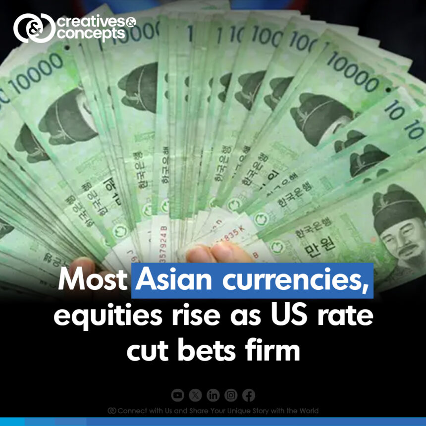 Most Asian currencies, equities rise as US rate cut bets firm