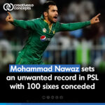 Mohammad Nawaz made history in the Pakistan Super League (PSL) by becoming the first bowler to concede a total of 100 sixes