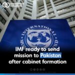 IMF ready to send mission to Pakistan after cabinet formation