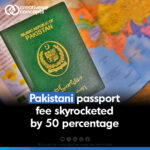 Pakistani passport fee skyrocketed by 50 percentage