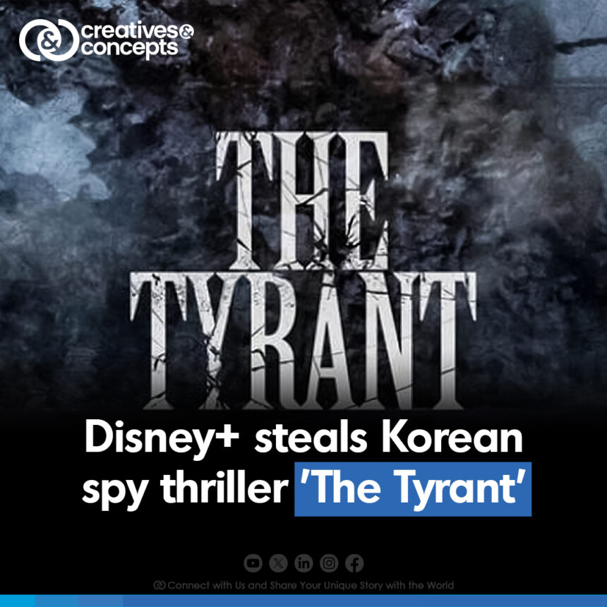 Disney+ steals Korean spy thriller 'The Tyrant'