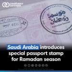 Saudi Arabia introduces special passport stamp for Ramadan Season