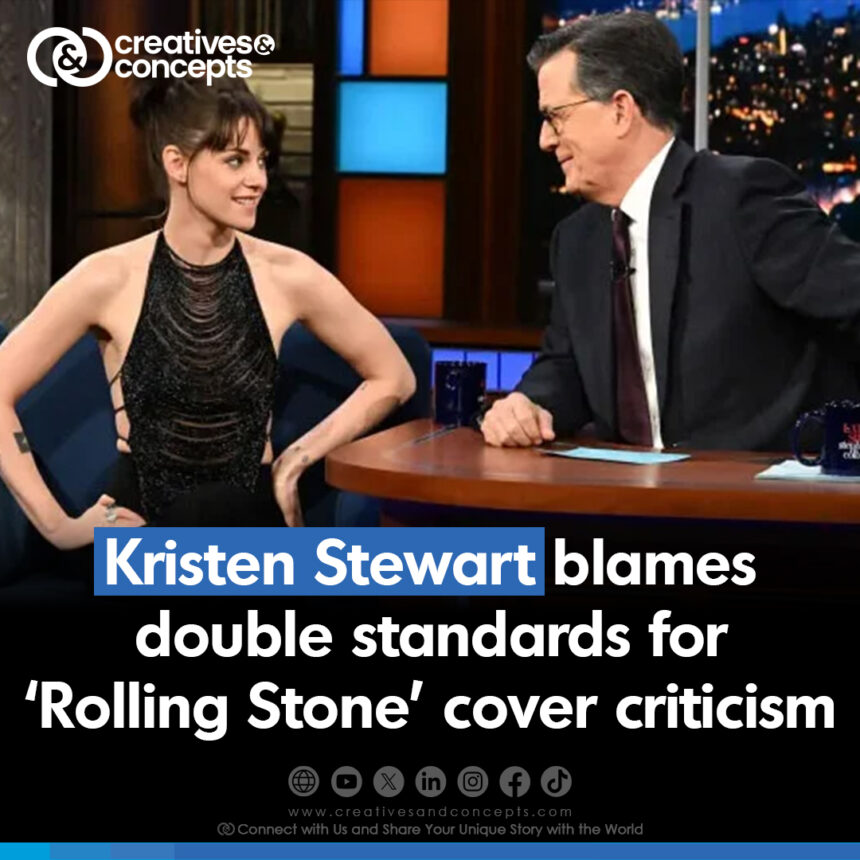 Kristen Stewart blames double standards for 'Rolling Stone' cover criticism