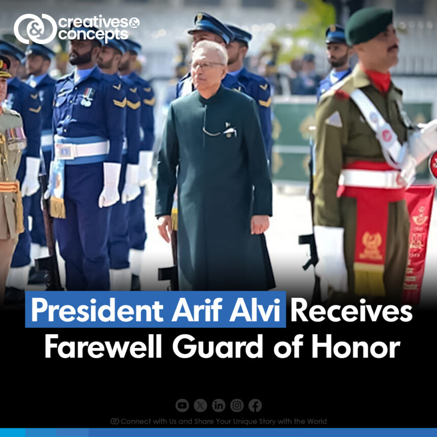 President Arif Alvi Receives Farewell Guard of Honor