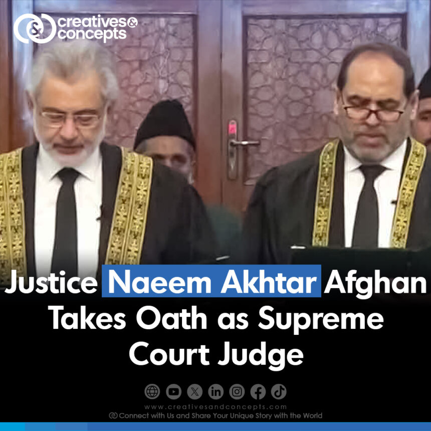 Justice Naeem Akhtar Afghan Takes Oath as Supreme Court Judge