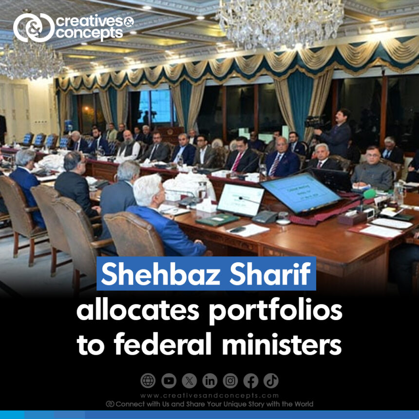 Shehbaz Sharif allocates portfolios to federal ministers