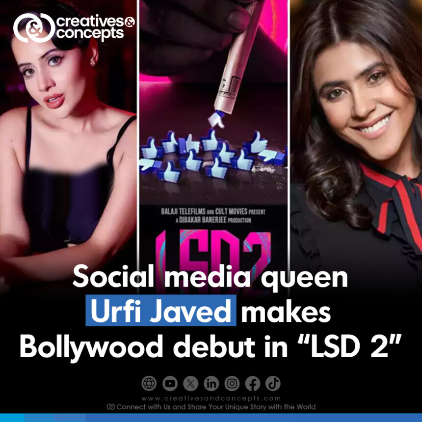 Urfi Javed Bollywood debut film “LSD 2”