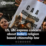 US, UN express concern about India's religion based Citizenship Law