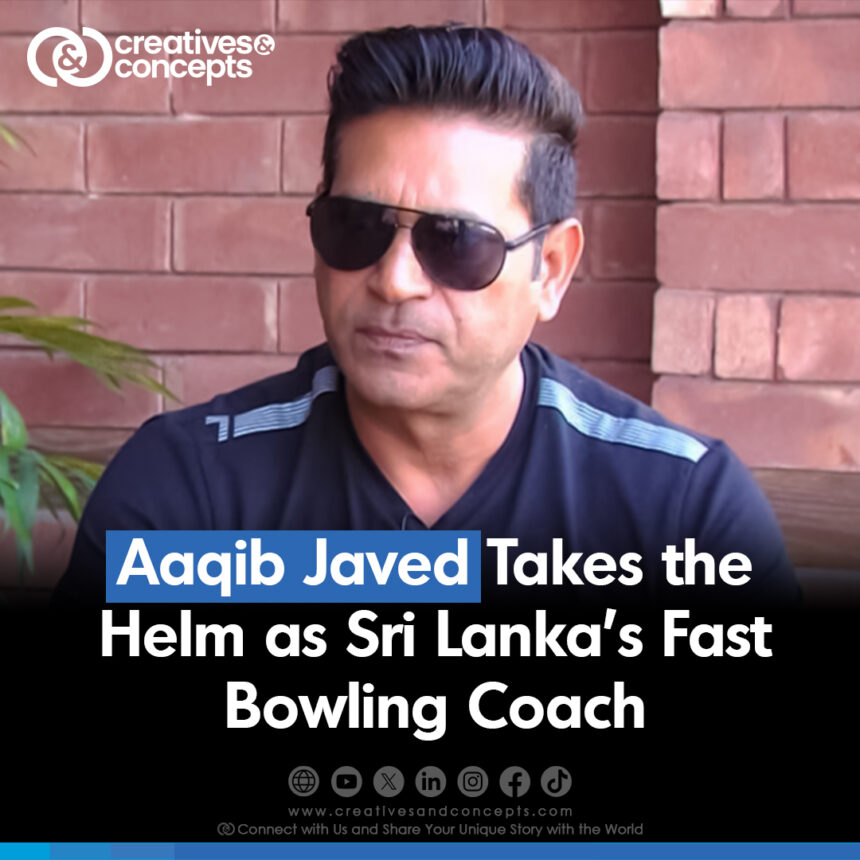 Aaqib Javed Takes the Helm as Sri Lanka's Fast Bowling Coach