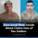 Dera Ismail Khan Suicide Attack Claims Lives of Two Soldiers