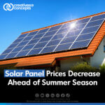 Solar Panel Prices Decrease Ahead of Summer Season