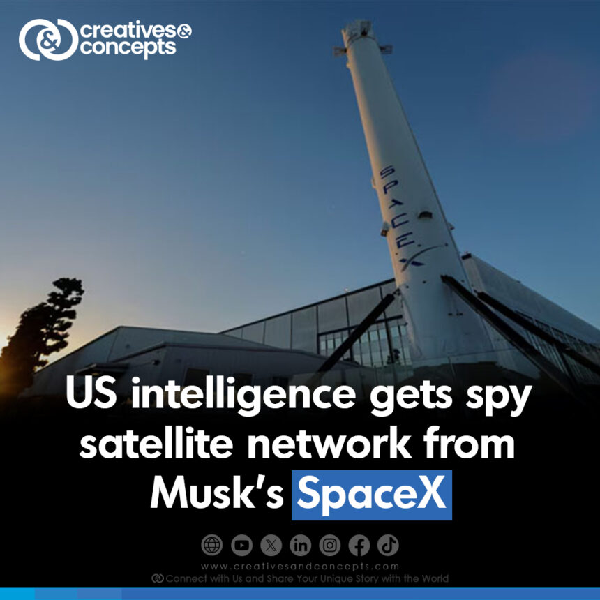 U.S. intelligence gets spy satellites network from Musk's SpaceX