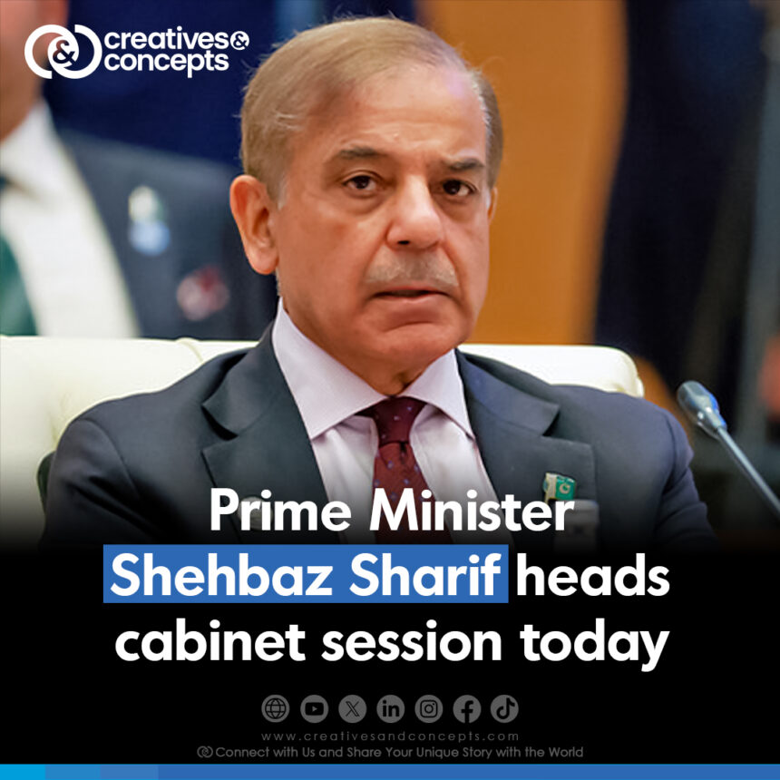 Prime Minister Shehbaz Sharif heads cabinet session today