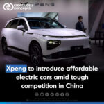 Xpeng to introduce affordable electric cars amid tough competition in China