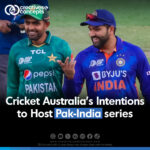 Cricket Australia's Intentions to Host Pak-India series BCCI