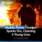 Mobile Phone Charger Sparks Fire, Claiming 4 Young Lives