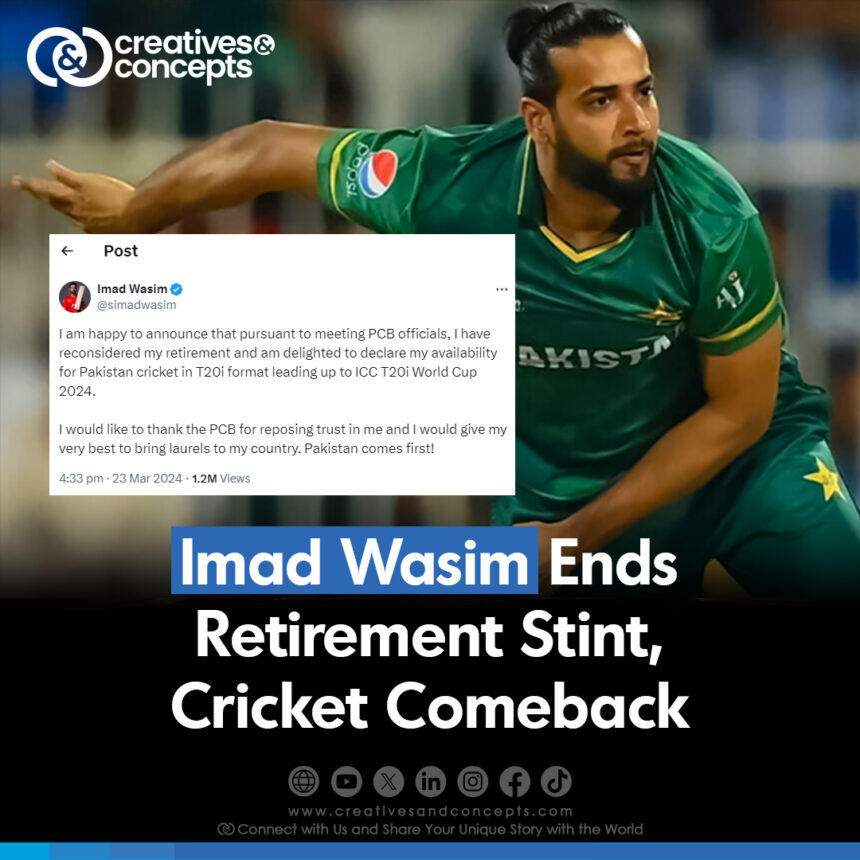 Imad Wasim Ends Retirement Stint, Cricket Comeback pcb