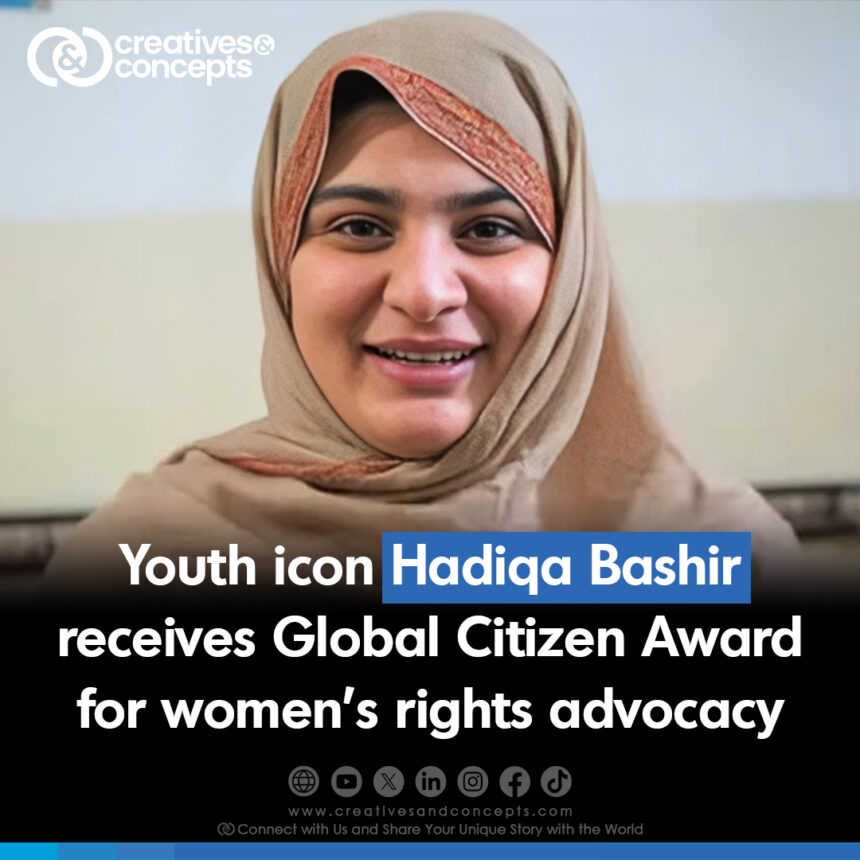 Youth icon Hadiqa Bashir receives Global Citizen Award for women's right advocacy