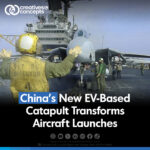 China's New EV-Based Catapult Transforms Aircraft Launches