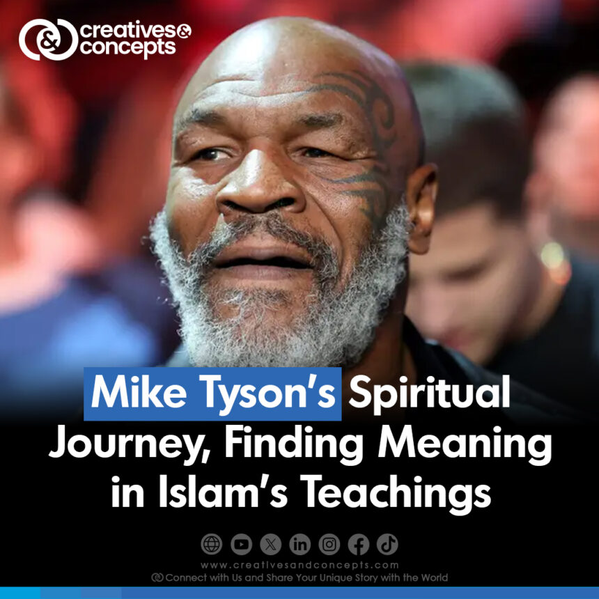 Mike Tyson's Spiritual Journey, Finding Meaning in Islam's Teachings