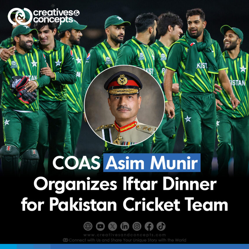 COAS Asim Munir Organizes Iftar Dinner for Pakistan Cricket Team