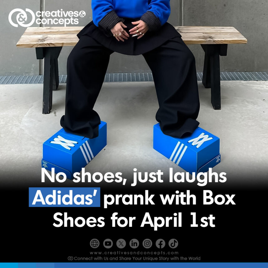 No shoes, just laughs Adida's prank with Box Shoes for April 1st