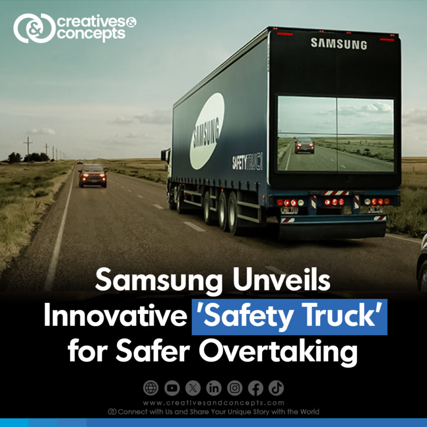 Samsung Unveils Innovative 'Safety Truck' for Safer Overtaking