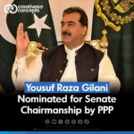 Yousuf Raza Gilani Nominated for Senate Chairmanship by PPP