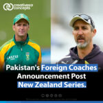 Pakistan's Foreign Coaches Announcement Post New Zealand Series