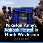 Pakistan Army's Aghosh Hostel in North Waziristan