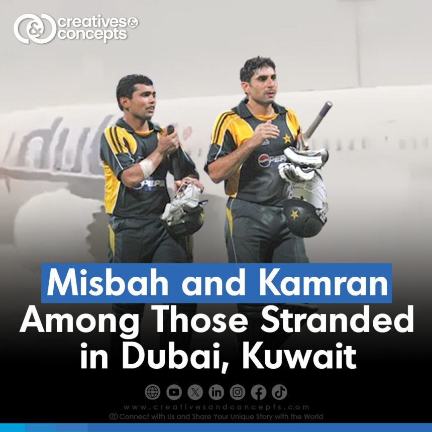 Misbahul and Kamran Among Those Stranded in Dubai, Kuwait