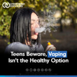 Teens Beware, Vaping Isn't the Healthy Option