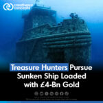 Treasure Hunters Pursue Sunken Ship Loaded with £4 billion Gold