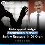 Kidnapped Judge Shakirullah Marwat Safely Rescued in DI Khan