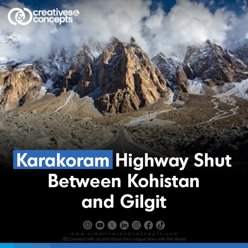 Karakoram Highway shut between Kohistan and Gilgit